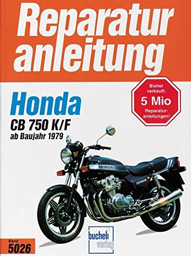 Honda CB 750 K/F Bol d'or (ab 1979) (Reparaturanleitungen)
